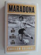 Maradona - The Boy, the Rebel, the God, Boeken, Verzenden, Zo goed als nieuw, Guillem Balagué