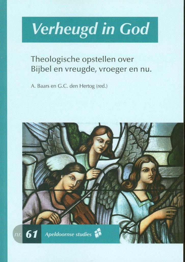A. Baars en G. C. den Hertog (red): Verheugd in God, Boeken, Godsdienst en Theologie, Gelezen, Christendom | Protestants, Ophalen of Verzenden