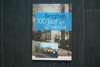 BERGHUIS 100 JAAR op SCHALKHAAR..., Ophalen of Verzenden, Zo goed als nieuw