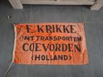 E krikke int transporten Coevorden holland vlag, Ophalen of Verzenden, Zo goed als nieuw, Reclamebord