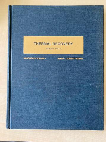 Thermal Recovery (Monograph, Volume 7) Michael Prats 1986 beschikbaar voor biedingen