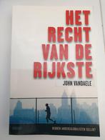 Het recht van de rijkste - John Vandaele, Ophalen of Verzenden, Gelezen