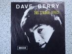 Dave Berry, Cd's en Dvd's, Vinyl Singles, Ophalen of Verzenden, Zo goed als nieuw, Pop