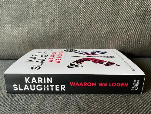 Karin Slaughter - Waarom we logen. (2024), Boeken, Thrillers, Zo goed als nieuw, Ophalen of Verzenden