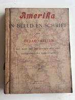 Amerika in Beeld en Schrift - Gerard Keller, Ophalen of Verzenden
