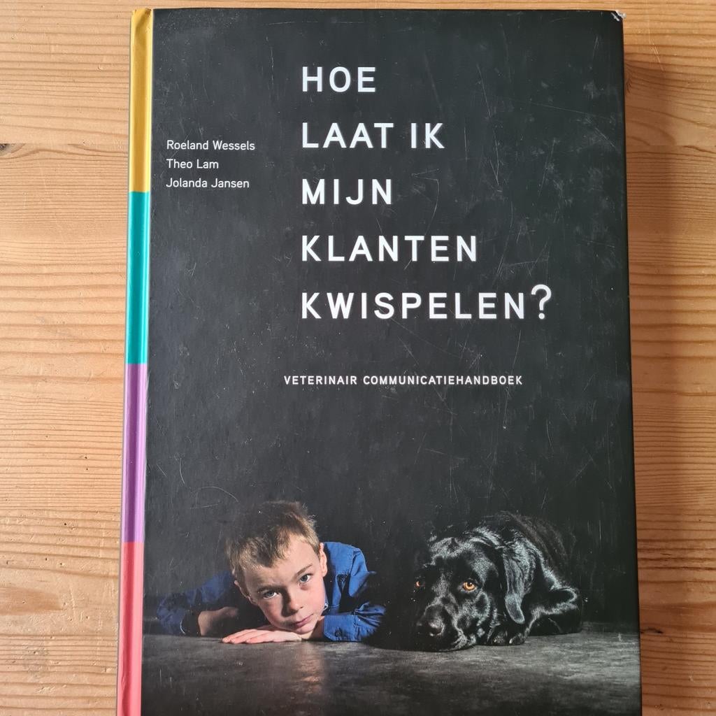 hoe laat ik mijn klanten kwispelen? Van Wessels, Lam, Jansen, Ophalen of Verzenden, Beta, Zo goed als nieuw, MBO
