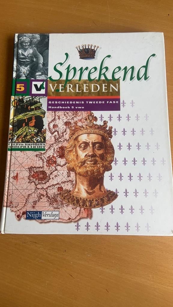 Sprekend verleden - geschiedenis tweede fase handboek 5 vwo, Boeken, Ophalen of Verzenden, VWO, Geschiedenis