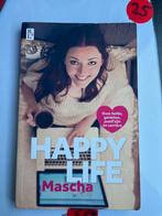 Happy Life - Mascha: Over liefde, genieten en carrière, Ophalen of Verzenden, Zo goed als nieuw