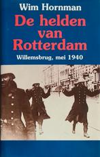 De helden van Rotterdam - Wim Hornman, Ophalen of Verzenden, 20e eeuw of later, Gelezen, Wim Hornman