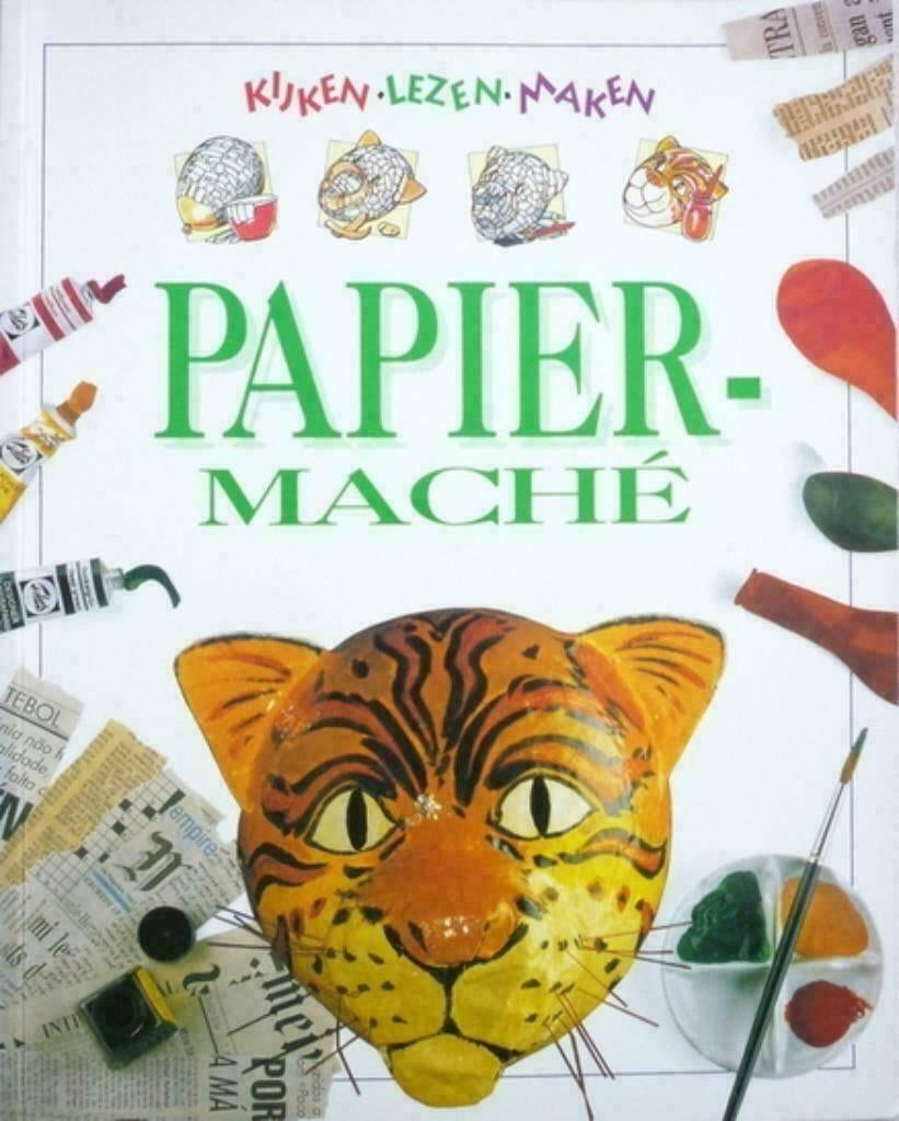 Papier Maché ( Kijken-Lezen-Maken)(NIEUWSTAAT), Ophalen of Verzenden, Zo goed als nieuw, Knutselboek