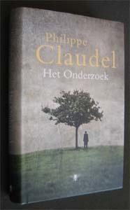 Philippe Claudel : Het Onderzoek, Ophalen of Verzenden, Zo goed als nieuw
