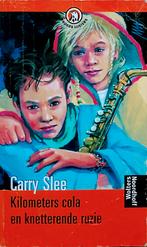 Kilometers Cola En Knetterende Ruzie, Gelezen, Carry Slee., Ophalen of Verzenden, Fictie