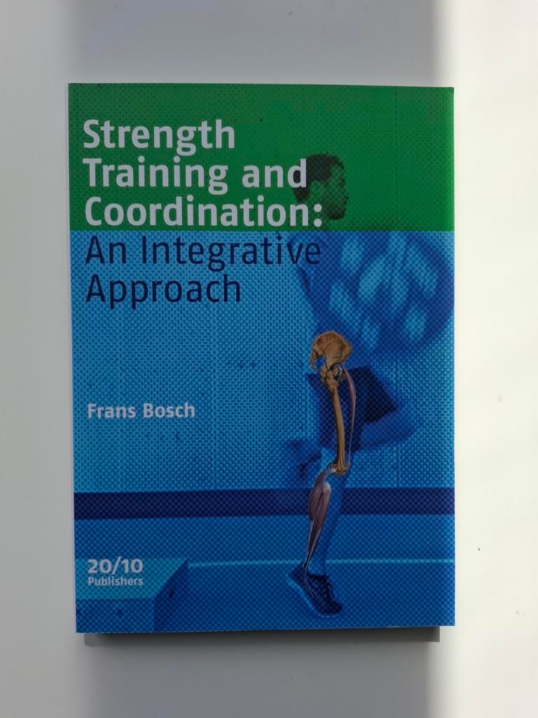 Frans Bosch - Strength training and coordination, Boeken, Ophalen of Verzenden, Zo goed als nieuw, HBO, Frans Bosch