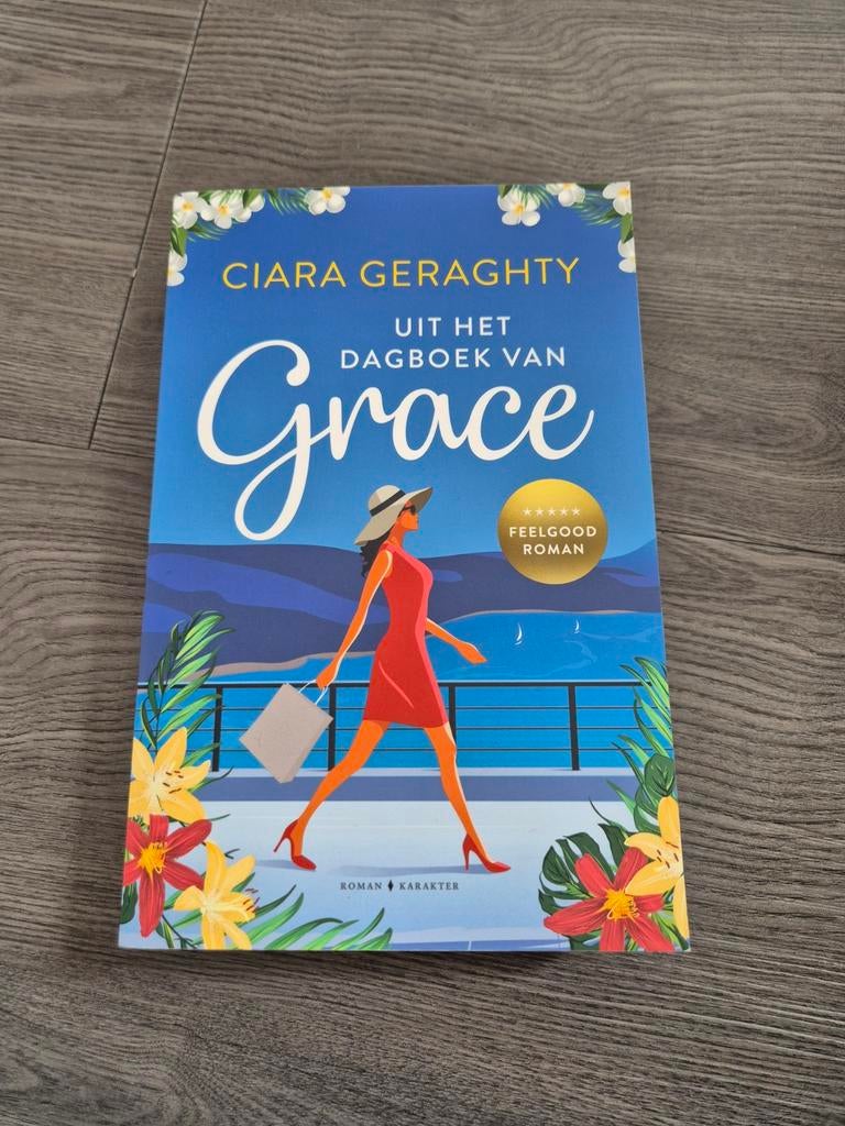 Ciara Geraghty - Uit het dagboek van Grace, Boeken, Ophalen of Verzenden, Gelezen, Ciara Geraghty
