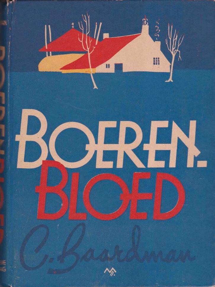 C Baardman : Boerenbloed, Boeken, Romans, Gelezen, Nederland, Ophalen of Verzenden