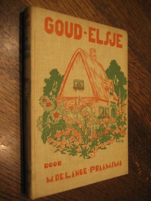 m. de lange-praamsma / goud elsje, Boeken, Overige Boeken, Zo goed als nieuw, Ophalen of Verzenden