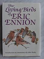 The Living Birds of ERIC ENNION, Boeken, Ophalen of Verzenden, Zo goed als nieuw, Vogels