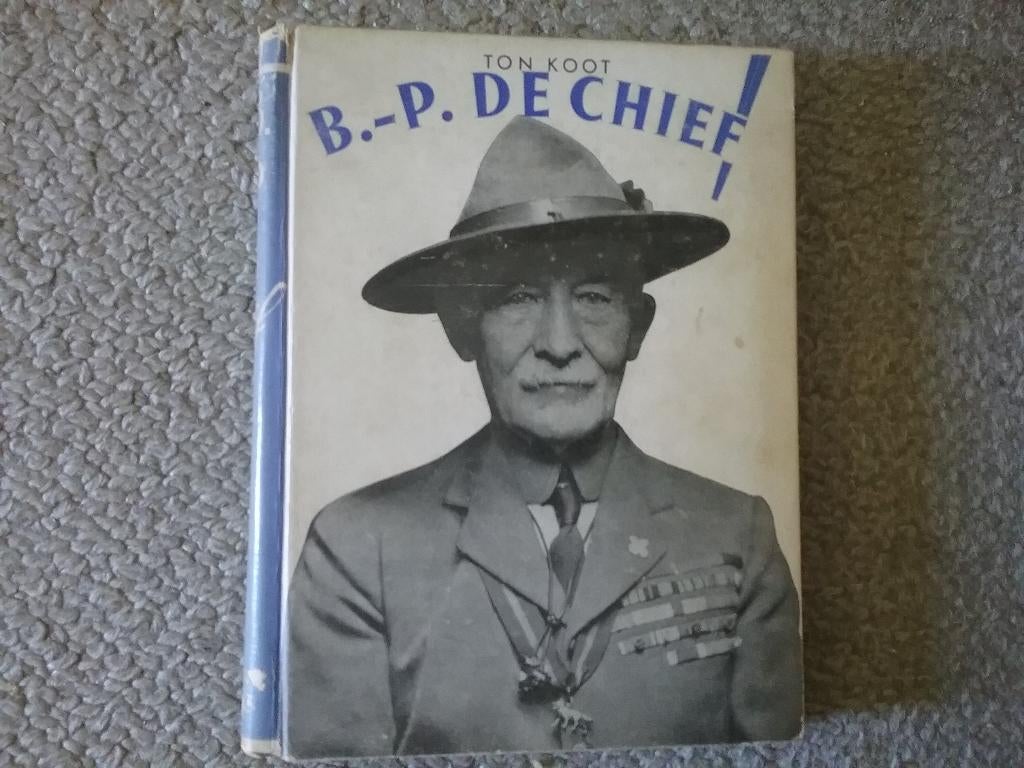 B.P. de Chief! / Ton Koot (1937; Baden-Powell, Scouting), Ophalen of Verzenden, Gebruikt, Boek of Tijdschrift