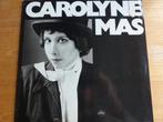 Carolyne Mas – Carolyne Mas, Ophalen of Verzenden, Gebruikt, 12 inch, Poprock