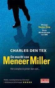 Charles Den Tex De macht van meneer Miller, Boeken, Ophalen of Verzenden, Nieuw, Europa overig
