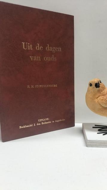 Stoppelenburg, H.M.; Uit de dagen van ouds beschikbaar voor biedingen