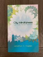 Jonathan S. Kaplan - City Mindfulness, Nieuw, Ophalen of Verzenden, Jonathan S. Kaplan