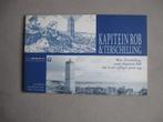 Kapitein Rob & Terschelling - Pieter Kuhn (evt. +1), Boeken, Stripboeken, Eén stripboek, Ophalen of Verzenden, Zo goed als nieuw