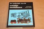 Techniek van de Antieke Modelbaan — Treinen Vóór 1940, Wisselstroom, Gebruikt, -, -