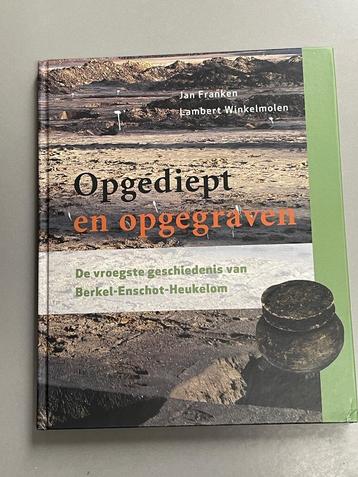 Opgediept en opgegraven Berkel - Enschot - Heukelom (2014) beschikbaar voor biedingen