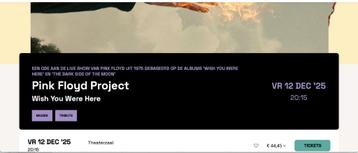 3 tickets Pink Floyd Project Markant Theater Maashorst Uden beschikbaar voor biedingen