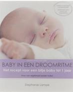 Baby in een droomritme, Boeken, Ophalen of Verzenden, Opvoeding tot 6 jaar, Stephanie Lampe