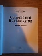 Consolidated b-24 Liberator - Martin W. Bowman, Ophalen of Verzenden, Tweede Wereldoorlog