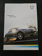 Brochure Mazda MX-5 accessoires 2004, Boeken, Auto's | Folders en Tijdschriften, Ophalen of Verzenden, Zo goed als nieuw, Mazda