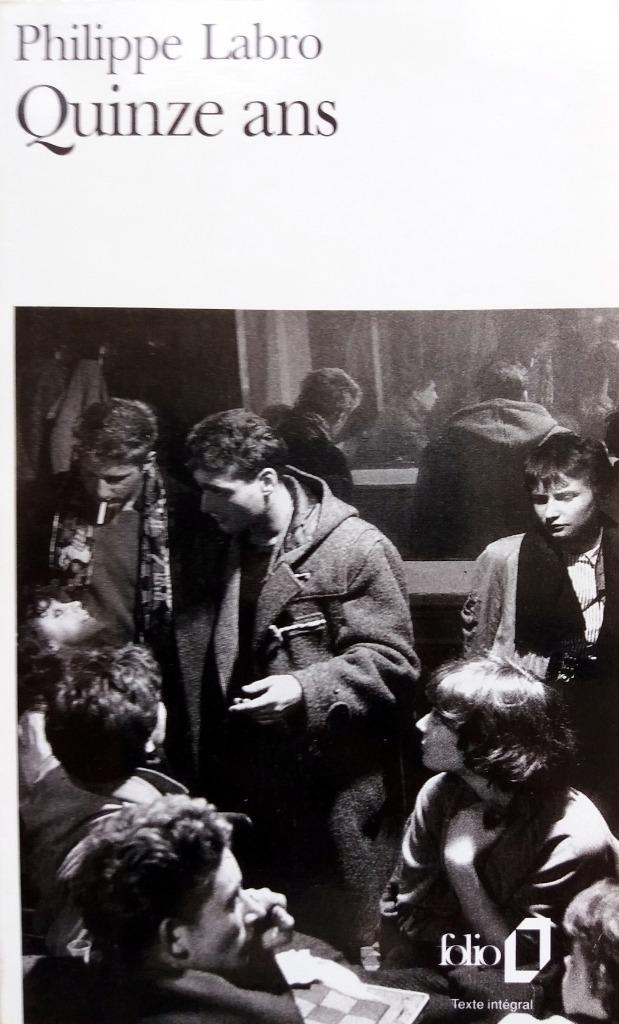 Philippe Labro - Quinze ans (FRANSTALIG), Boeken, Taal | Frans, Zo goed als nieuw, Fictie, Ophalen of Verzenden