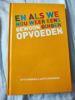 A. Wagenaar - En als we nou weer eens gewoon gingen opvoeden, Zwangerschap en Bevalling, A. Wagenaar; Gitty Feddema, Ophalen of Verzenden