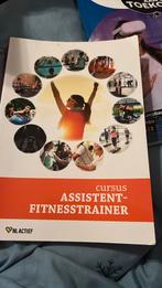 Cursus Assistent Fitnesstrainer., Boeken, Schoolboeken, Nieuw, Overige niveaus, Ophalen of Verzenden