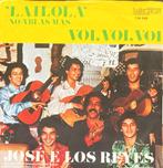 Jose E Los Reyes, Lailola (o abias mas), Gebruikt, 7 inch, Single, Ophalen of Verzenden