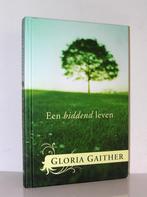 Gloria Gaither - Een biddend leven, Ophalen of Verzenden, Zo goed als nieuw, Christendom | Protestants