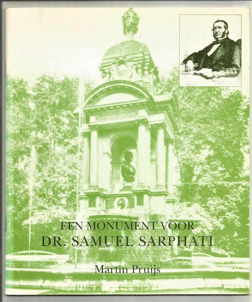 Een monument voor dr. Samuel Sarphati - Martin Pruijs, Boeken, Geschiedenis | Stad en Regio, Zo goed als nieuw, 20e eeuw of later