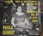 Paula Dennis - Weet je, wat ik graag zou willen, Nederlandstalig, Gebruikt, Ophalen of Verzenden, 7 inch