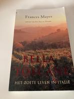 Boek Bella Toscane Frances Mayes Het Zoete Leven in Italië, Boeken, Ophalen, Gelezen