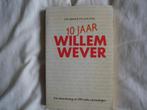 10 jaar Willem Wever(8504/05-23), Boeken, Avontuur en Actie, Ophalen of Verzenden, Zo goed als nieuw