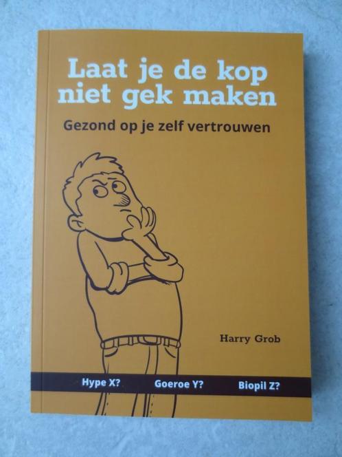 Laat je de kop niet gek maken - Harry Grob ,Nieuw, Boeken, Advies, Hulp en Training, Nieuw, Ophalen of Verzenden