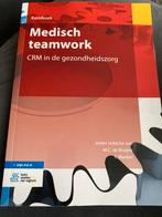Medisch teamwork - CRM in de gezondheidszorg, Boeken, Ophalen, Beta, Zo goed als nieuw, HBO