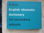 R. Krol - English Idiomatic Dictionary for Secondary Schools, Gelezen, R. Krol, Ophalen of Verzenden, Engels