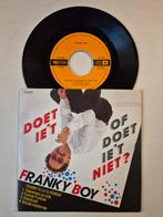 Franky Boy-Doet ie 't of doet ie 't niet, Ophalen of Verzenden, Zo goed als nieuw, Nederlandstalig, Single