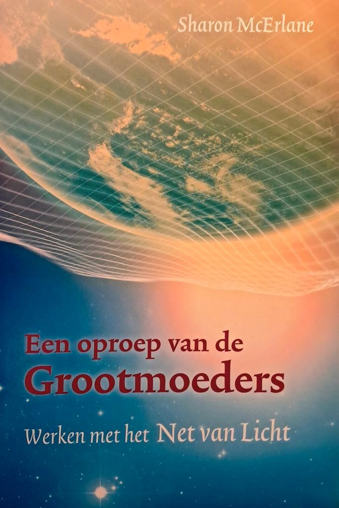 Boek 'Een oproep van de Grootmoeders', Boeken, Esoterie en Spiritualiteit, Gelezen, Achtergrond en Informatie, Spiritualiteit algemeen