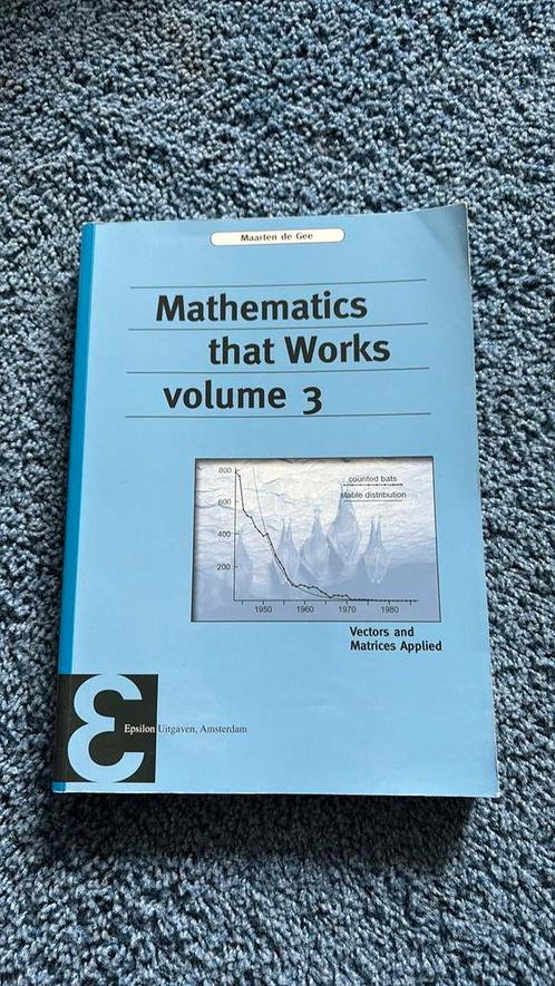Mathematics that works volume 3, Boeken, Studieboeken en Cursussen, Zo goed als nieuw, WO, Beta, Ophalen of Verzenden
