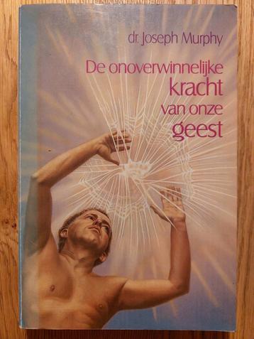 Joseph Murphy - De onoverwinnelijke kracht van onze geest.  beschikbaar voor biedingen