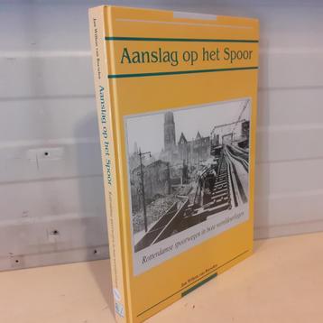 Nr. 947 Aanslag op het Spoor. Rotterdamse spoorwegen in twee beschikbaar voor biedingen